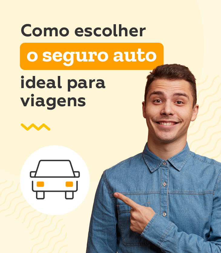 Como escolher o seguro auto ideal para viagens