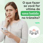 O que fazer se voce for vitima de uma batida no transito?