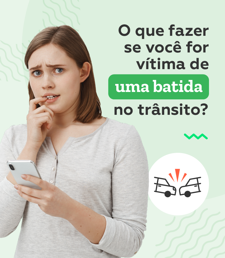 O que fazer se voce for vitima de uma batida no transito?