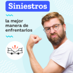 siniestros la mejor manera de enfrentarlos